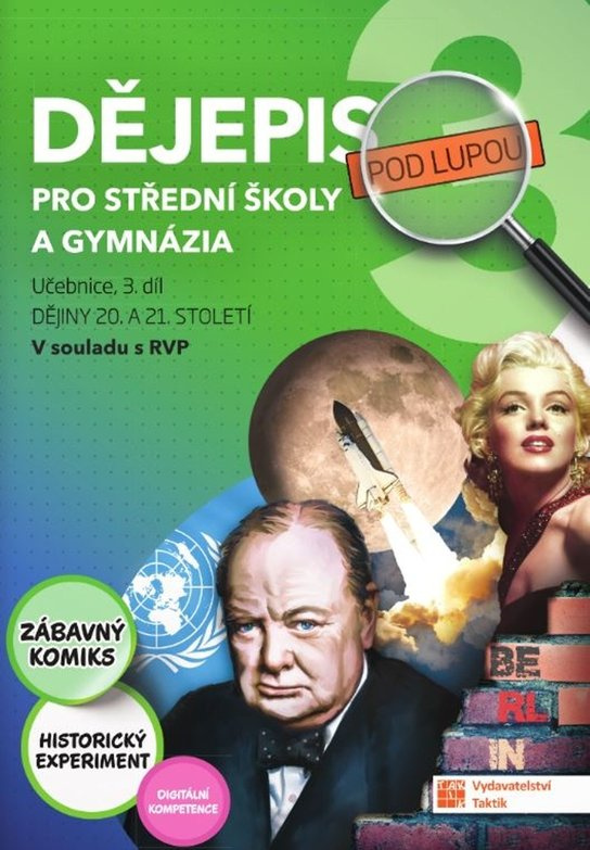 Dějepis pod lupou 3 pro SŠ a gymnázia – učebnice