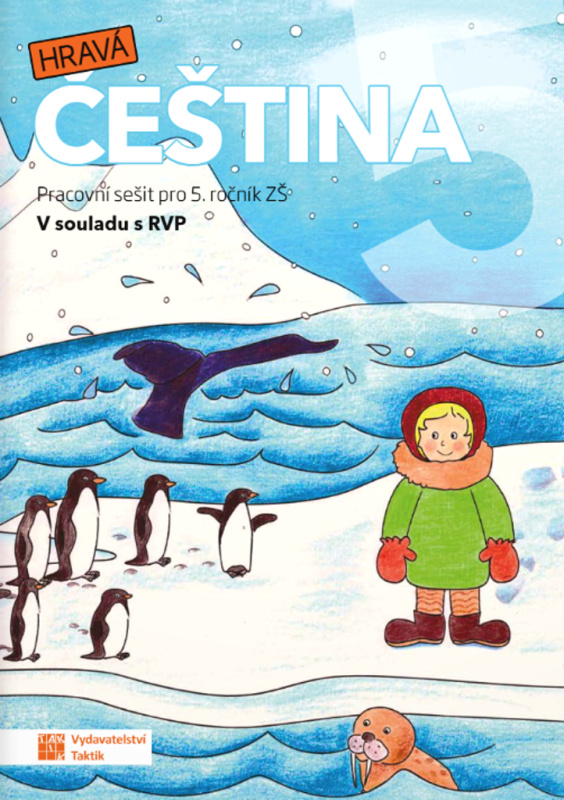 Hravá čeština 5 (Pracovní sešit pro 5. ročník ZŠ v souladu s RVP)