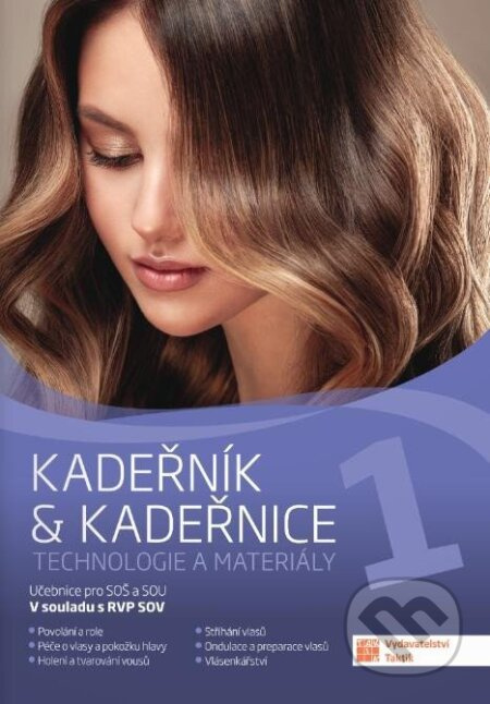 Kadeřník &amp; kadeřnice 1 – technologie a materiály