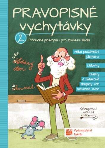 Pravopisné vychytávky 2 (2. Příručka pravopisu pro základní školu)