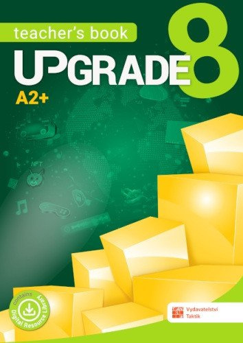 Upgrade 8 - Teacher´s Book TAKTIK International s.r.o., organizační složka