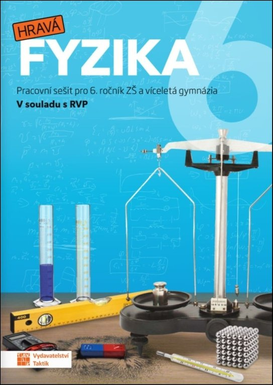 Hravá fyzika 6 - pracovní sešit - nová řada