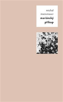 Mariánský příkop - Michal Matzenauer