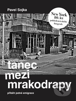 Tanec mezi mrakodrapy - Pavel Sojka