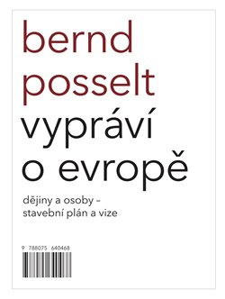 Bernd Posselt vypráví o Evropě - Bernd Posselt