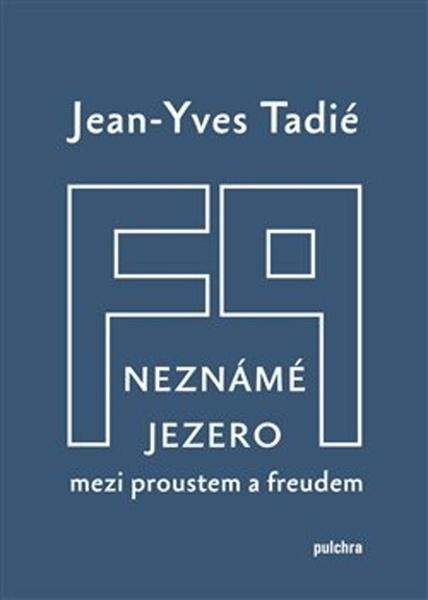 Neznámé jezero - Jean-Yves Tadié