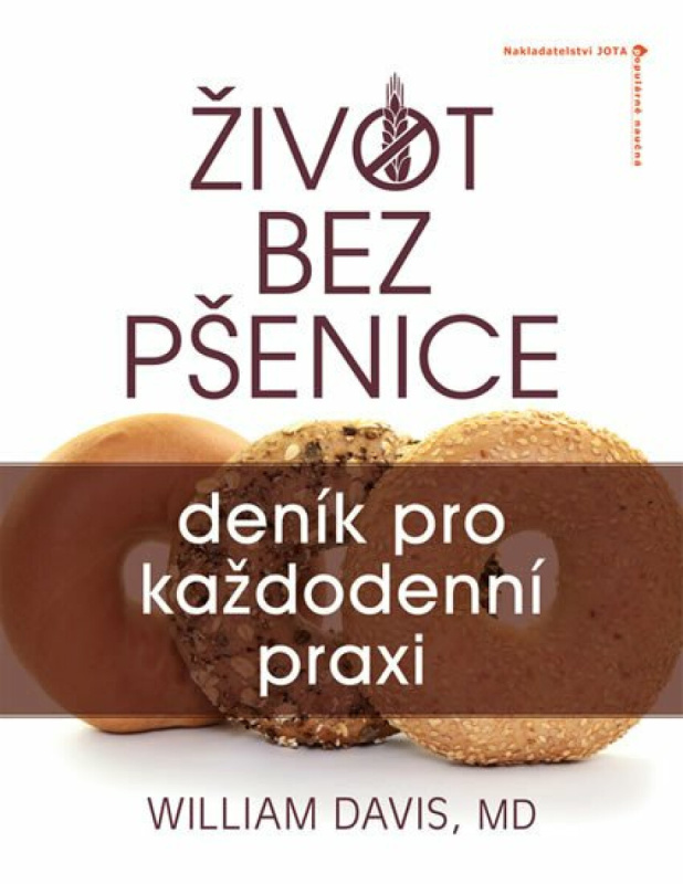 Život bez pšenice: deník pro každodenní praxi (poškozená) - William R. Davis