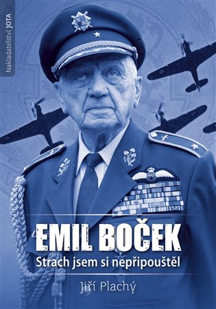 Emil Boček. Strach jsem si nepřipouštěl - Jiří Plachý