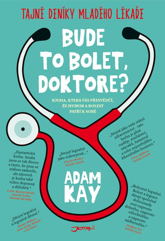 Bude to bolet, doktore? - Adam Kay