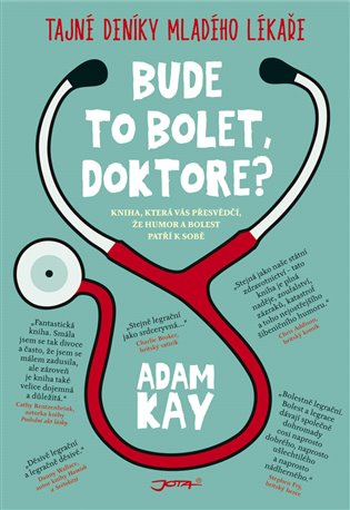 Bude to bolet, doktore? - Adam Kay