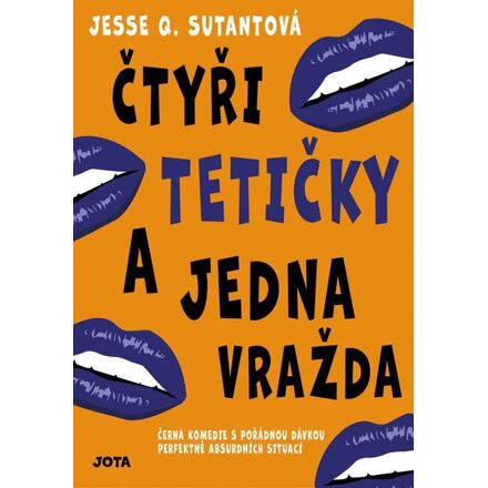 Čtyři tetičky a jedna vražda - Jesse Q. Sutantová