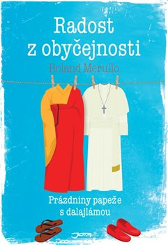 Radost z obyčejnosti - Roland Merullo
