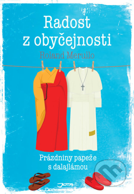 Radost z obyčejnosti - Roland Merullo