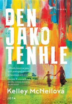 Den jako tenhle - Kelley McNeil