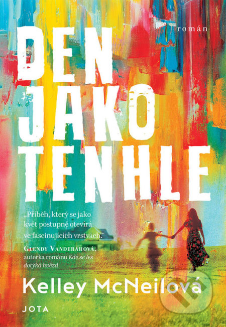 Den jako tenhle - Kelley McNeil