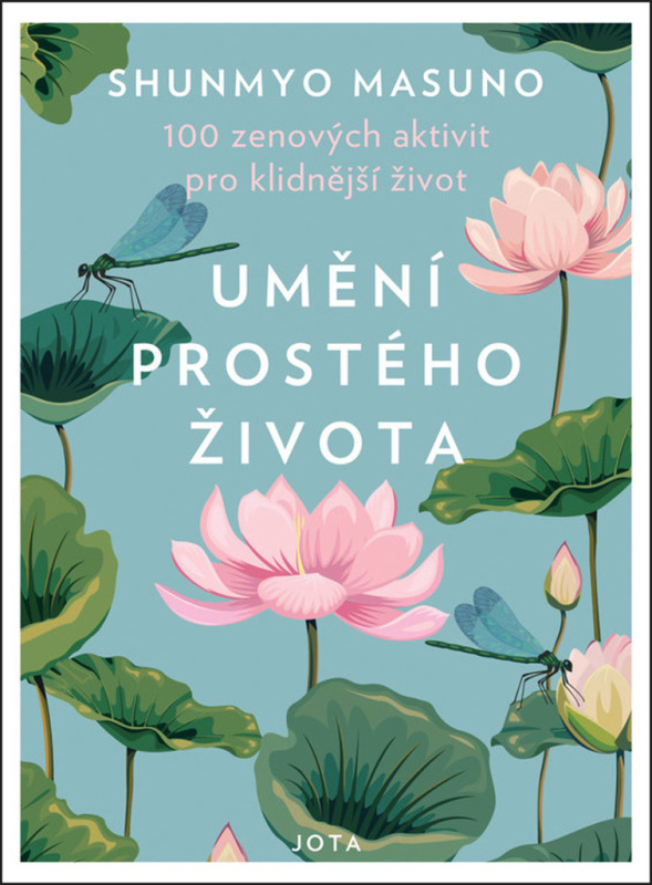 Umění prostého života - Shunmyo Masuno
