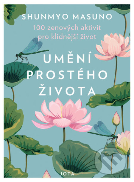 Umění prostého života - Shunmyo Masuno