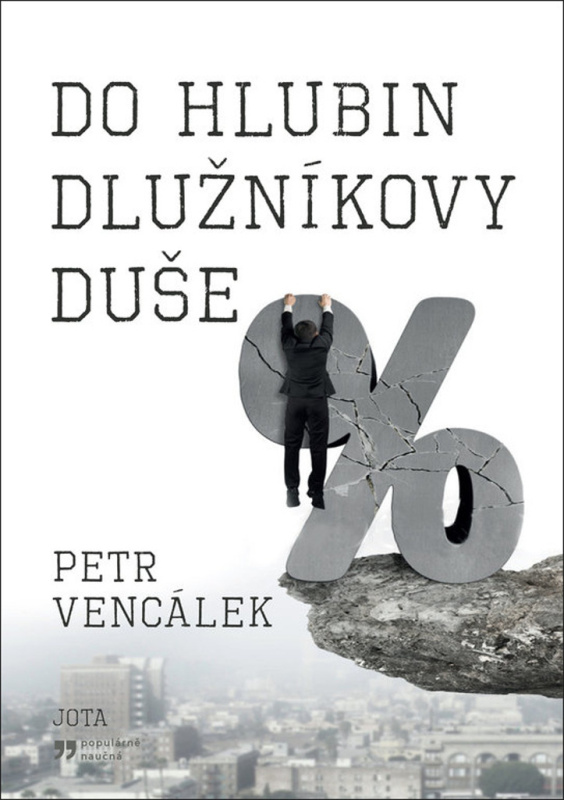 Do hlubin dlužníkovy duše - Petr Vencálek