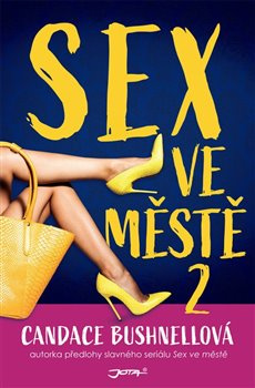 Sex ve městě II. - Candace Bushnellová
