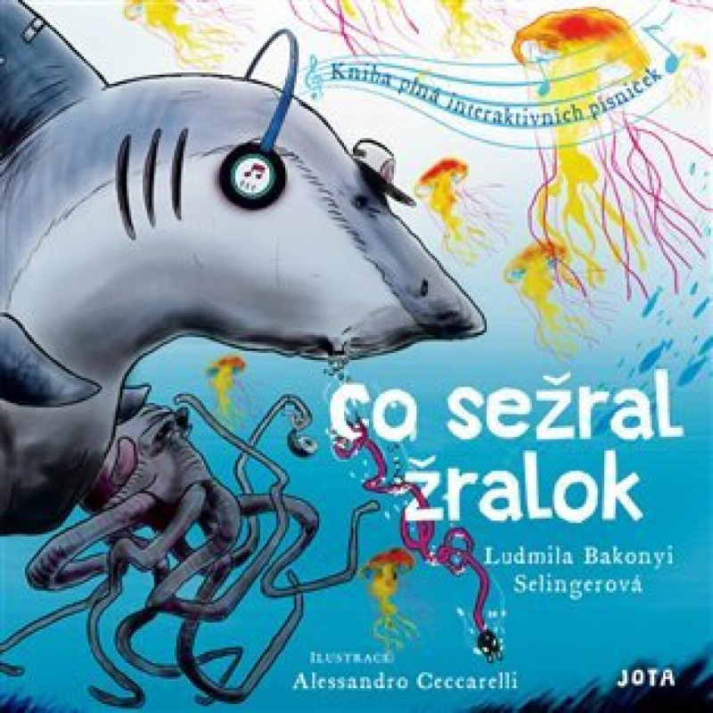 Co sežral žralok - Ludmila Bakonyi Selingerová