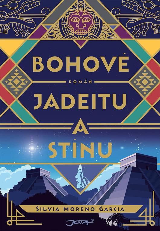 Bohové jadeitu a stínu - Silvia Moreno-Garcia - kniha z kategorie Sci-fi a fantasy