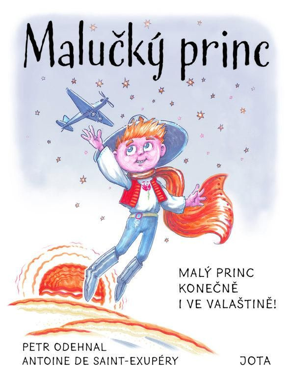 Malučký princ - Petr Odehnal, Antoine de Saint-Exupéry