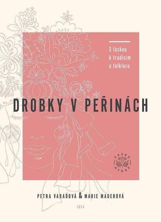 Drobky v peřinách - Petra Varaďová, Marie Maderová