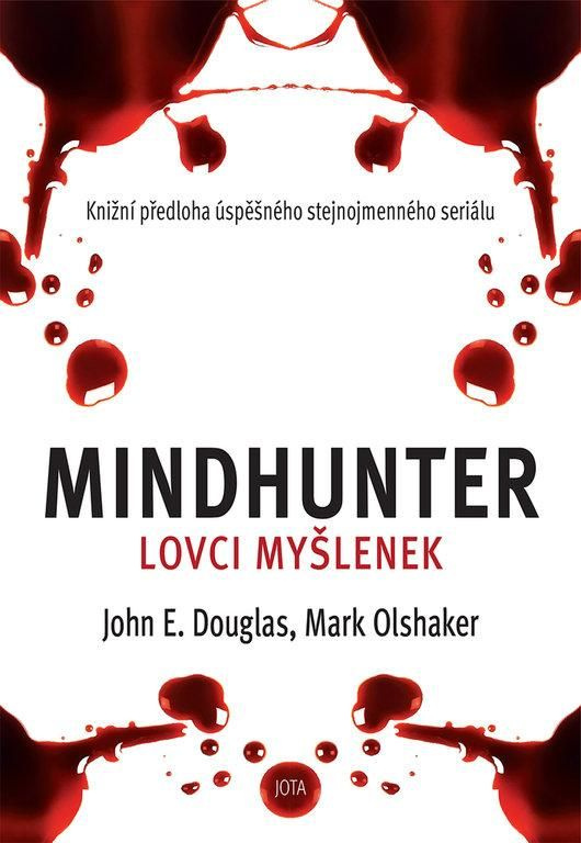 Mindhunter – Lovci myšlenek - Mark Olshaker, John Douglas
