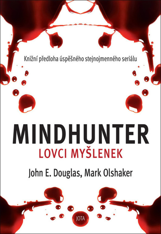 Mindhunter – Lovci myšlenek - Mark Olshaker, John Douglas
