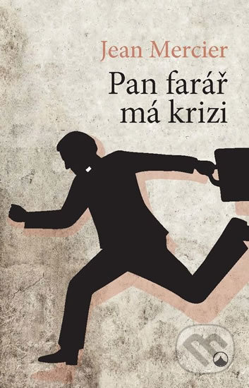 Pan farář má krizi - Jean Mercier - kniha z kategorie Křesťanství
