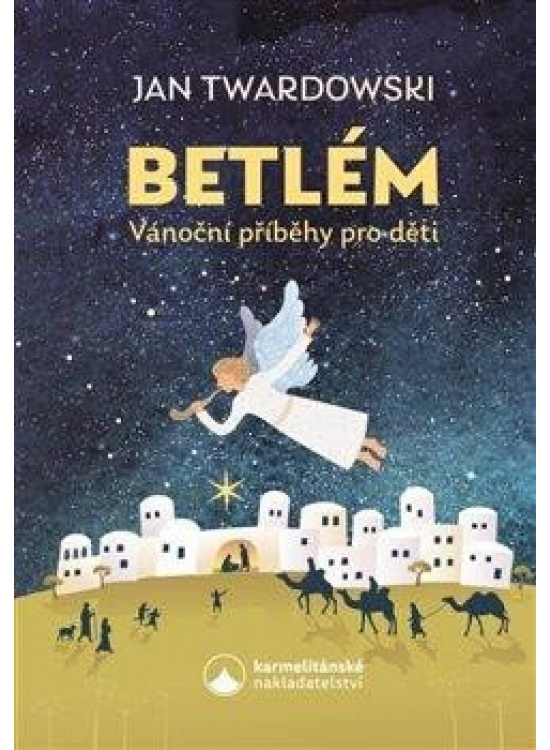 Betlém - Jan Twardowski