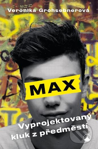 Max, vyprojektovaný kluk z předměstí