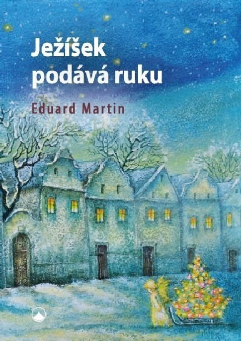 Ježíšek podává ruku - Eduard Martin