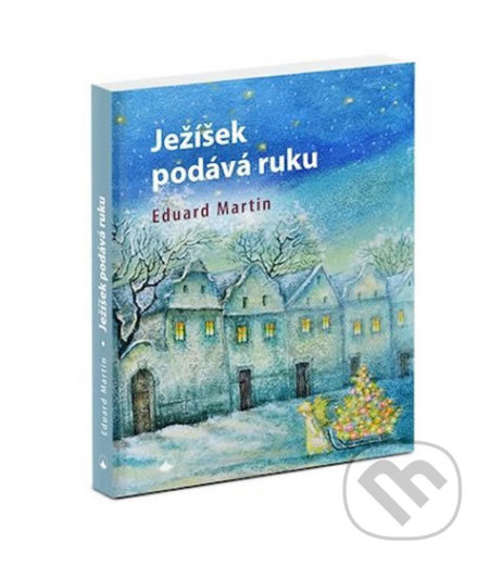 Ježíšek podává ruku - Eduard Martin