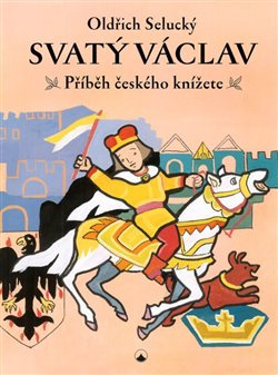 Svatý Václav - Oldřich Selucký