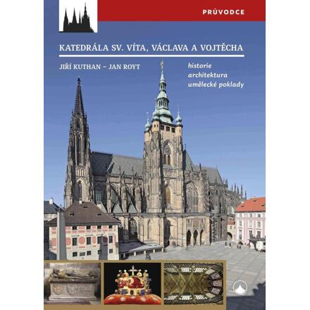 Katedrála sv. Víta, Václava a Vojtěcha - Jan Royt, Jiří Kuthan