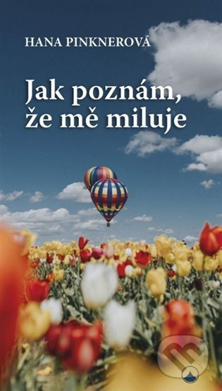 Jak poznám, že mě miluje - Hana Pinknerová