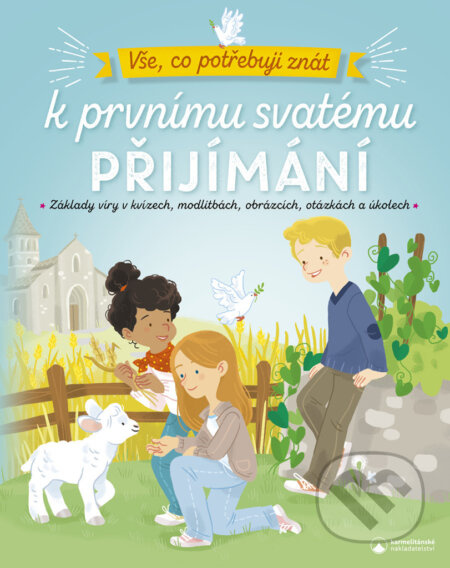 Vše, co potřebuji znát k prvnímu svatému přijímání
