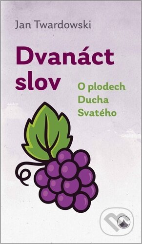 Dvanáct slov - Jan Twardowski