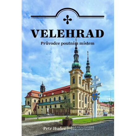 Velehrad - průvodce poutním místem - Petr Hudec