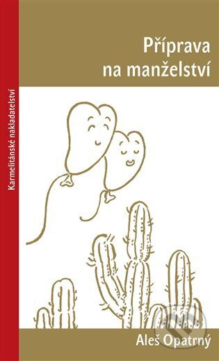 Příprava na manželství - Aleš Opatrný