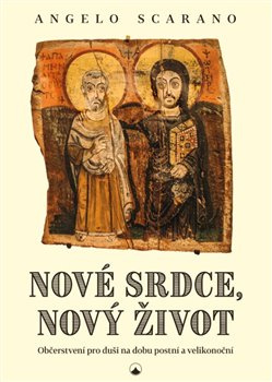 Nové srdce, nový život - Angelo Scarano
