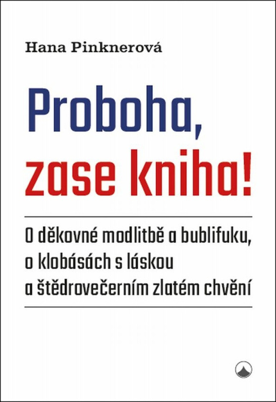 Proboha, zase kniha! - Hana Pinknerová