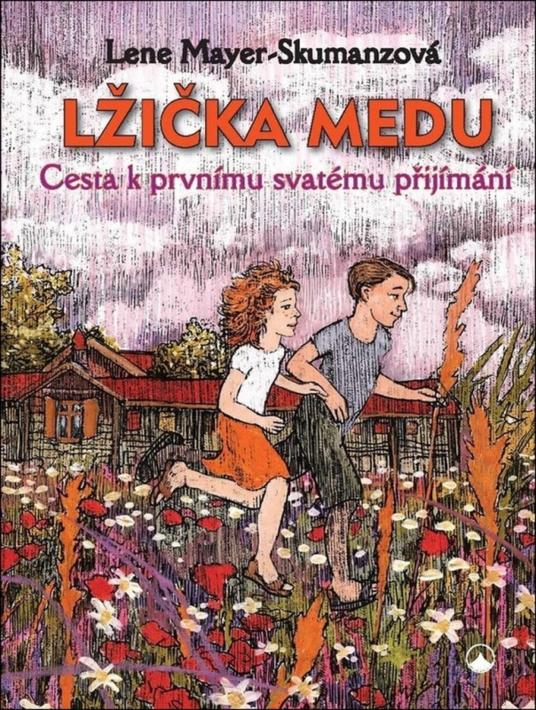 Lžička medu - Cesta k prvnímu svatému přijímání