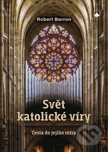 Svět katolické víry - Robert Barron - kniha z kategorie Duchovní život