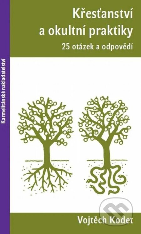 Křesťanství a okultní praktiky (25 otázek a odpovědí) - kniha z kategorie Křesťanství