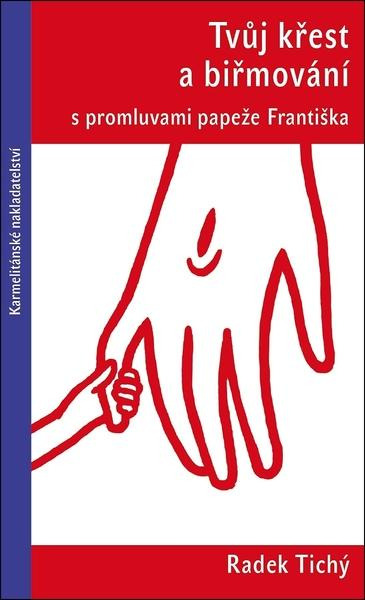 Tvůj křest a biřmování