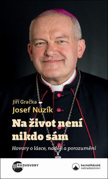 Na život není nikdo sám -  Josef Nuzík