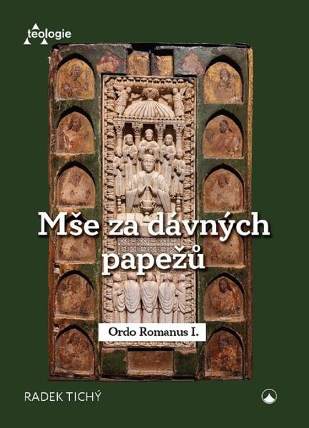 Mše za dávných papežů - Ordo Romanus I.