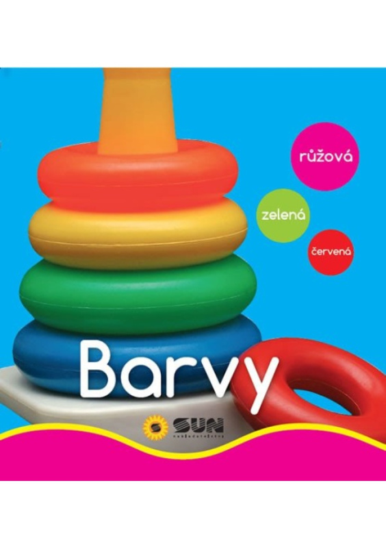 Barvy - Moje první obrázky NAKLADATELSTVÍ SUN s.r.o.